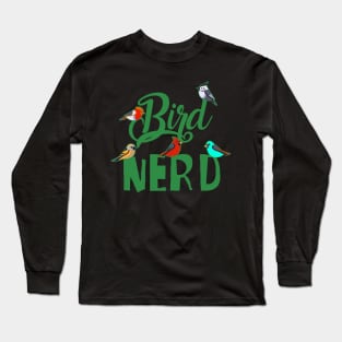 Bird Nerd Bird Watching Long Sleeve T-Shirt